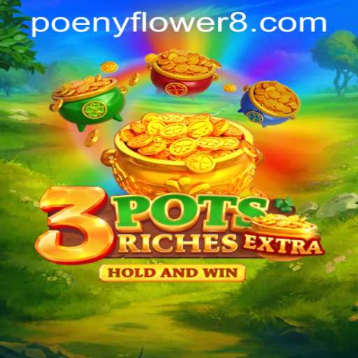 Exploring 3potsExtra: A Virtual Journey Through Peony Flower Casino