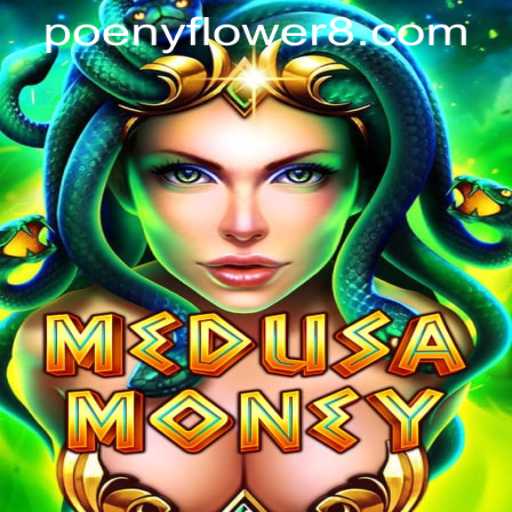Medusa Money: The Enchanting Game at Peony Flower Casino