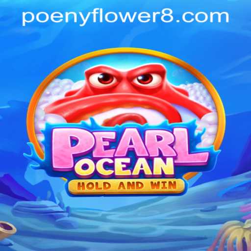 Explore the World of PearlOcean at Peony Flower Casino