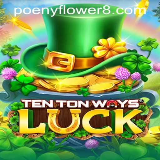 Discover the Excitement of TenTonWaysLuck: A Journey Through Peony Flower Casino